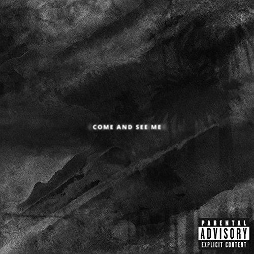 Come and See Me (feat. Drake) [Explicit]