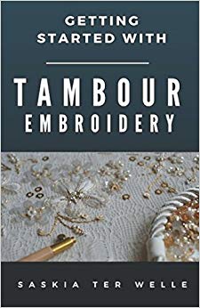 Getting started with Tambour Embroidery (Haute Couture Embroidery Series)