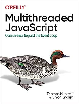 Multithreaded JavaScript (English Edition)