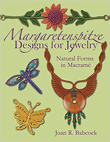 Margaretenspitze Designs for Jewelry: Natural Forms in Macrame