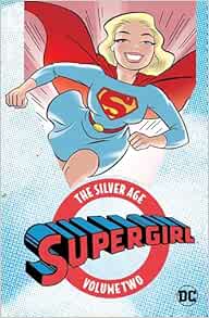 Supergirl: The Silver Age Vol. 2