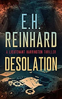 Desolation (A Lieutenant Harrington Thriller Book 3)