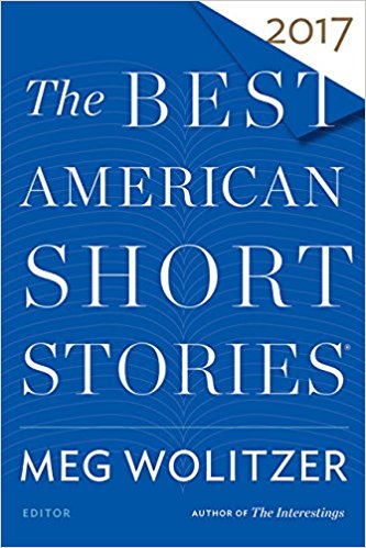 The Best American Short Stories 2017 (The Best American Series ®)