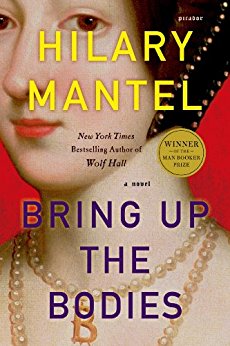 Bring Up the Bodies: A Novel (Wolf Hall Series Book 2)