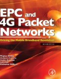 EPC and 4G Packet Networks Second Edition Driving the Mobile Broadband Revolution