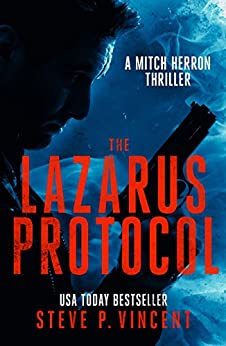 The Lazarus Protocol (An action packed vigilante thriller) (Mitch Herron Action Thrillers Book 3)