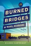 The Burned Bridges of Ward Nebraska