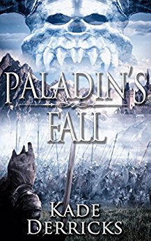 Paladin's Fall: Kingdom's Forge Book 2