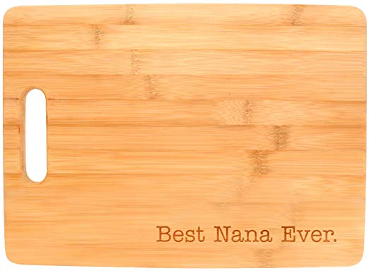 Best Nana Ever Grandma Gift Kitchen Décor Big Rectangle Bamboo Cutting Board Bamboo