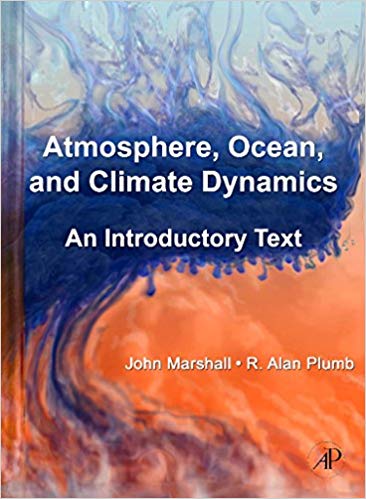 Atmosphere, Ocean and Climate Dynamics: An Introductory Text (International Geophysics Series)