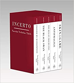 Incerto: Fooled by Randomness, The Black Swan, The Bed of Procrustes, Antifragile, Skin in the Game