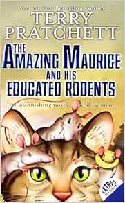 The Amazing Maurice and His Educated Rodents (Discworld)