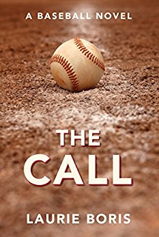 The Call: A Baseball Novel