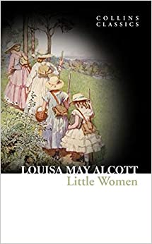 Little Women (Collins Classics)
