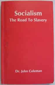 Socialism: The Road to Slavery