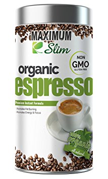 MAXIMUM SLIM Gourmet ESPRESSO: - 100% Arabica Coffee, Certified Organic,(Non GMO) Stimulates KETOSIS, Boosts your ENERGY & FOCUS. - Formulated with Essential Vitamins and Natural Herbal Extracts.
