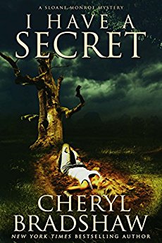 I Have a Secret (Sloane Monroe Book 3)