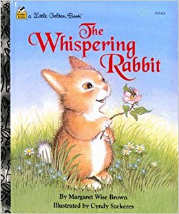 The Whispering Rabbit (A Little Golden Book)