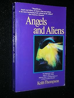 Angels and Aliens: UFO's and the Mythic Imagination