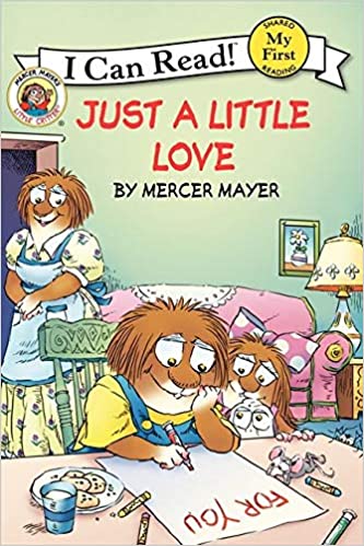 Little Critter: Just a Little Love (My First I Can Read)