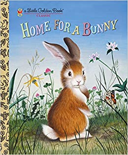 Home for a Bunny (Little Golden Book)