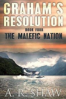 The Malefic Nation: A Post Apocalyptic Pandemic Thriller (Graham's Resolution Book 4)