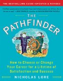 The Pathfinder How to Choose or Change Your Career for a Lifetime of Satisfaction and Success Touchstone Books