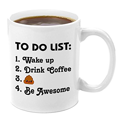 To Do List | Premium 11oz Coffee Mug Set - Fun Free Quotes Funny Poop Gifts for Women, Christmas, Self Employed Mug, Wake up the Boss, Wakeup Mug, Cup, Unique, The Poop, Quotes, Brother, Boss