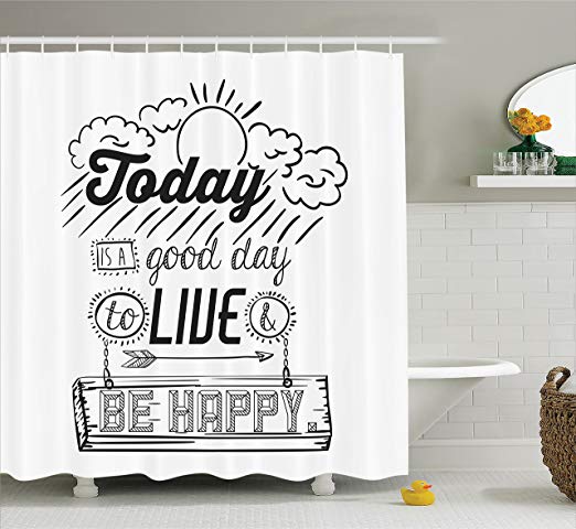 Ambesonne Quote Shower Curtain Funny Decor by, Today is a Good Day to Live Be Happy Enjoy Reminding Gratitude Inspire Vision Image, Polyester Fabric Bathroom Set with Hooks, Black White