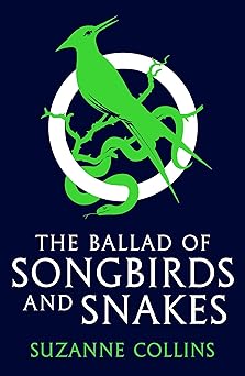 The Ballad of Songbirds and Snakes: TikTok made me buy it! (the latest blockbuster, bestselling Hunger Games novel) (The Hunger Games)