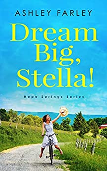 Dream Big, Stella! (Hope Springs Series Book 1)