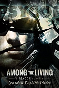 Among the Living (PsyCop Book 1)