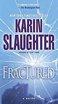 Fractured: A Novel (Will Trent series Book 2)