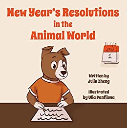 New Year's Resolutions in the Animal World: A New Year Picture Book for Children