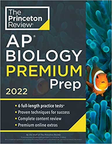 Princeton Review AP Biology Premium Prep, 2022: 6 Practice Tests   Complete Content Review   Strategies & Techniques (2022) (College Test Preparation)