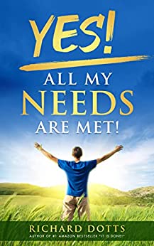 Yes! All My Needs Are Met!