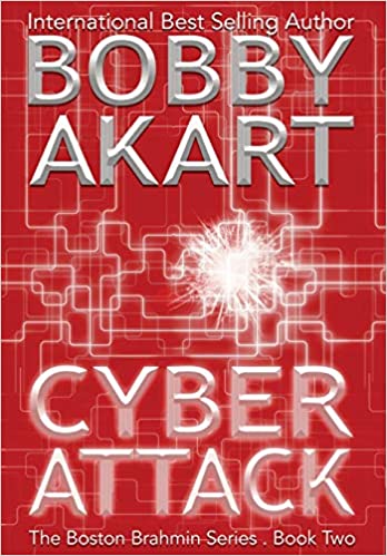 Cyber Attack: A Post-Apocalyptic Political Thriller (Boston Brahmin)