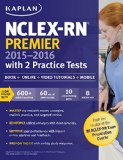 NCLEX-RN Premier 2015-2016 with 2 Practice Tests Book  Online  Video Tutorials  Mobile