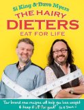 The Hairy Dieters Eat for Life How to Love Food Lose Weight and Keep it Off for Good Hairy Bikers