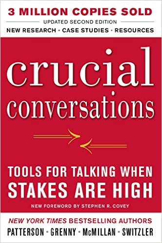 Crucial Conversations Tools for Talking When Stakes Are High Second Edition