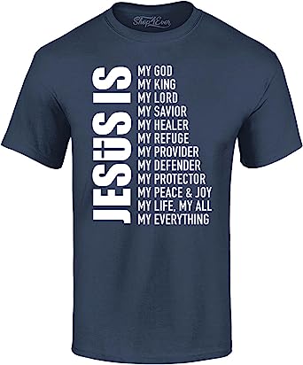 shop4ever® Jesus is My Everything My God My Lord My Savior Christian T-Shirt