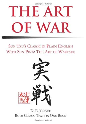 The Art of War - Sun Tzu's Classic in Plain English With Sun Pin's : The Art of Warfare