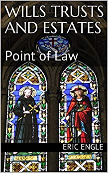 Wills Trusts and Estates: Point of Law (Quizmaster Law Flash Cards Book 9)