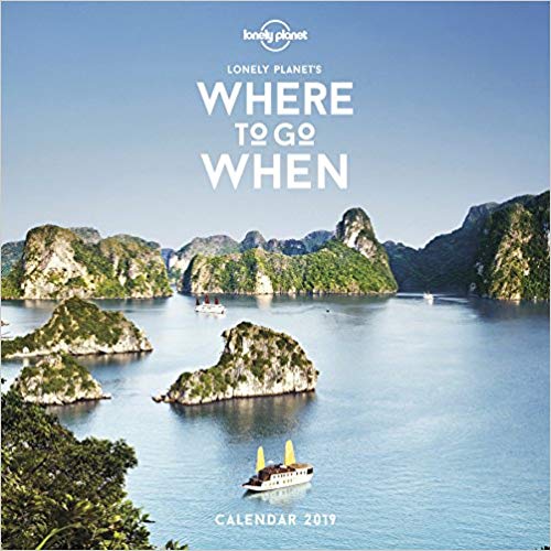 Where To Go When Calendar 2019 (Lonely Planet)