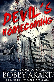 Devil's Homecoming: A Post Apocalyptic EMP Survival Fiction Series (The Blackout Series Book 6)
