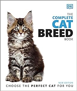 The Complete Cat Breed Book: Choose the Perfect Cat for You