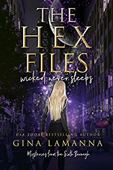 The Hex Files: Wicked Never Sleeps (Mysteries from the Sixth Borough Book 1)