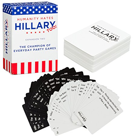 Humanity Hates Trump Card Game - Expansion Two: Humanity Hates Hillary, too (80 White, 30 Black Cards)