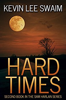 Hard Times (Sam Harlan, Vampire Hunter Book 2)