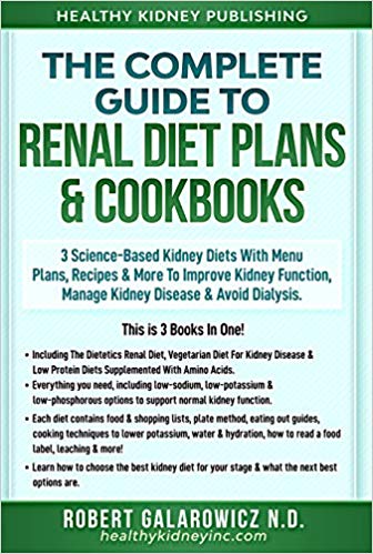 3 Kidney Disease Renal Diets. Complete Guide To Renal Diet Plans & Cookbooks For Optimal Kidney Health. Slow, Stop or Reverse Kidney Disease
